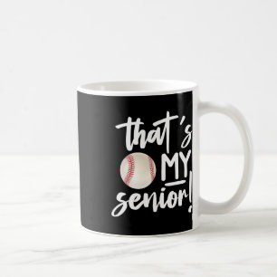 That's My Baseball Senior Mum 2025 Softball Senior Coffee Mug