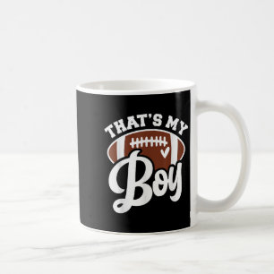 Thats My Boy Gift For Women Game Day Football Mum Coffee Mug