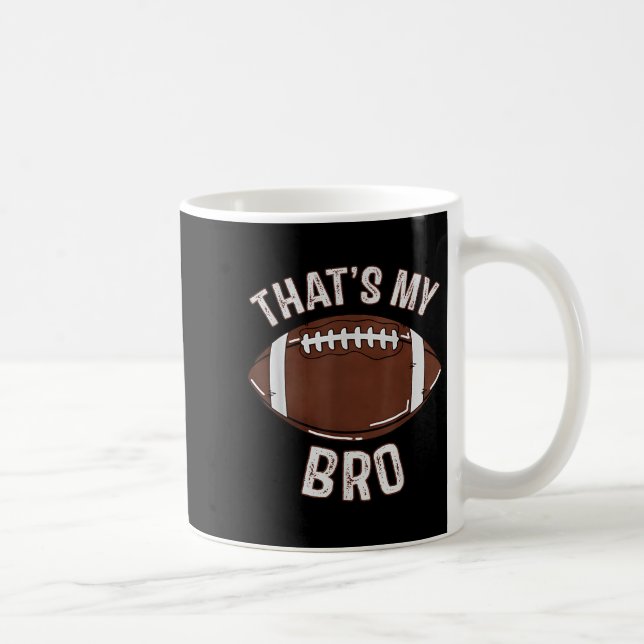 That's My Brother Football Sister Family Game Day  Coffee Mug (Right)