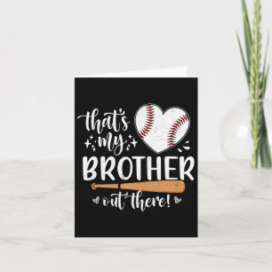 That's My Brother Out There Baseball Sister 1  Card