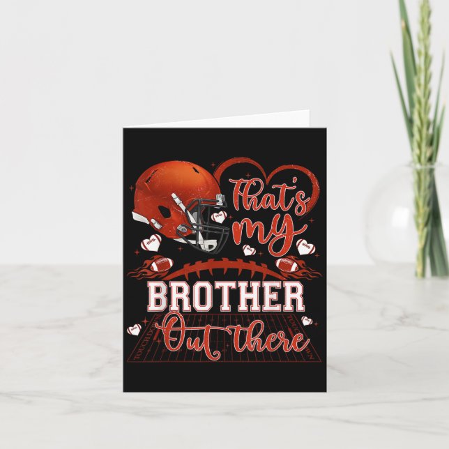 That's My Brother Out There Funny Football Sister  Card (Front)