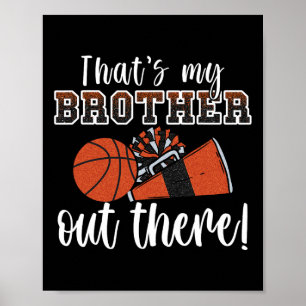 That's My Brother Out There Funny Loud Proud Cheer Poster
