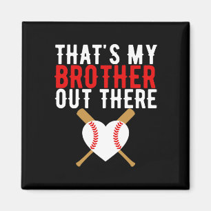 That's My Brother Out There Sell Sister, Funny Sel Magnet