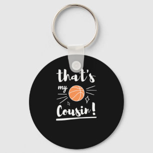 Thats My Cousin Basketball Key Ring