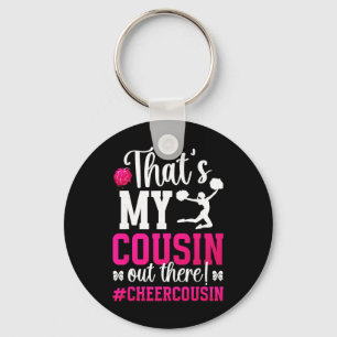 That's My Cousin Of A Cheerleader Cousin Cheer Cou Key Ring
