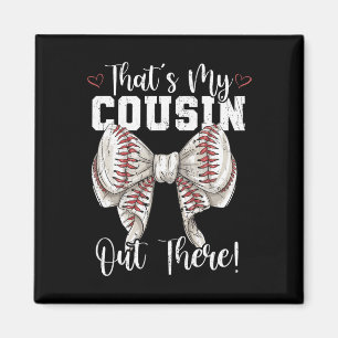 That's My Cousin Out There Baseball Coquette Bow M Magnet