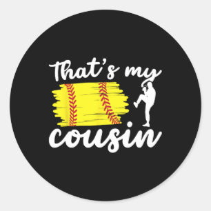 That's My Cousin Softll Cousin Of A Softll Player Classic Round Sticker