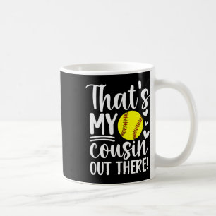That's My Cousin Softll Cousin Of A Softll Player Coffee Mug