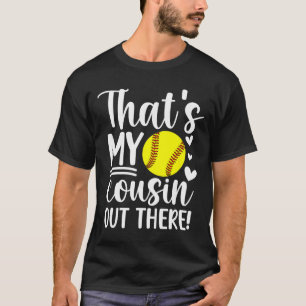 That's My Cousin Softll Cousin Of A Softll Player  T-Shirt