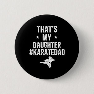 That's My Daughter Karate Dad Karate Father 6 Cm Round Badge
