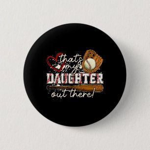 That's My Daughter Out There Sell Matching Family 6 Cm Round Badge