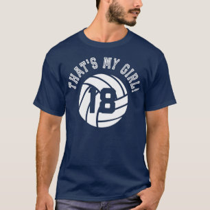 Thats My Girl #18 Volleyball Player Mom or Dad Gif T-Shirt