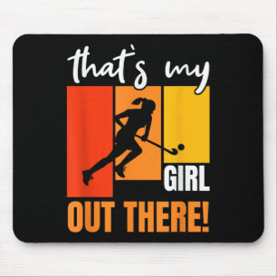 That's My Girl Out There Retro Field Hockey Enthus Mouse Pad