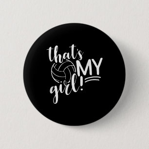 That's My Girl Proud Volleyball Mum Volleyball Mot 6 Cm Round Badge