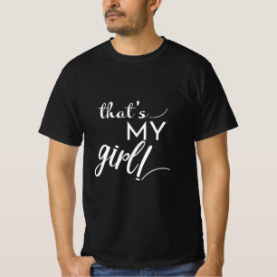 That's My Girl T-Shirt