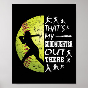 That's My Goddaughter Out There Softll Quotes Sayi Poster