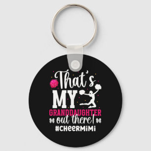 That's My Granddaughter Cheer Mimi Of A Cheerleade Key Ring