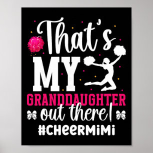 That's My Granddaughter Cheer Mimi Of A Cheerleade Poster