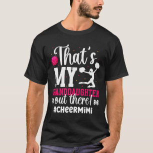 That's My Granddaughter Cheer Mimi Of A Cheerleade T-Shirt