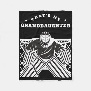That's My Granddaughter Ice Hockey Goalie Grandpa Fleece Blanket