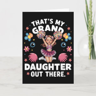 That's My Granddaughter Out There Cheerleading Gra Card