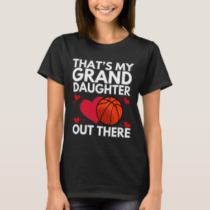That's My Granddaughter Out There Grandparent Sket T-Shirt