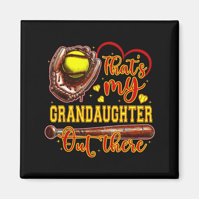 That's My Granddaughter Out There Softball Grandma Magnet (Front)