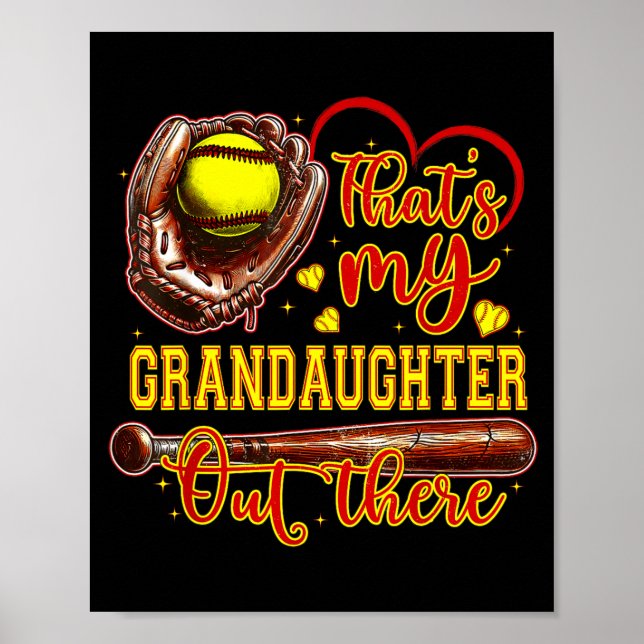 That's My Granddaughter Out There Softball Grandma Poster (Front)