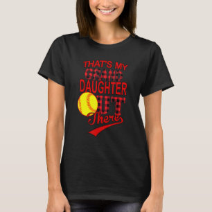 That's My Granddaughter Out There Softball Nana So T-Shirt