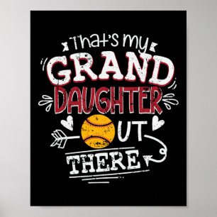 That's My Granddaughter Out There Softll Grandma F Poster
