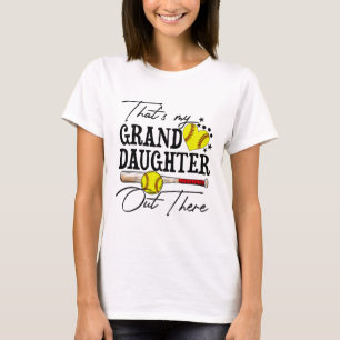 That's My Granddaughter Out There Softll Grandma G T-Shirt
