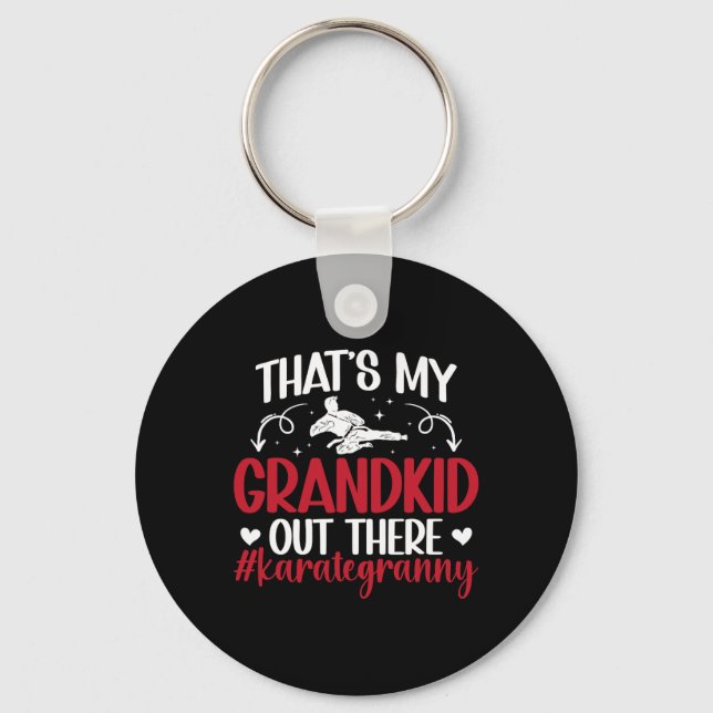 That's My Grandkid Karate Granny Proud Karate Gran Key Ring (Front)