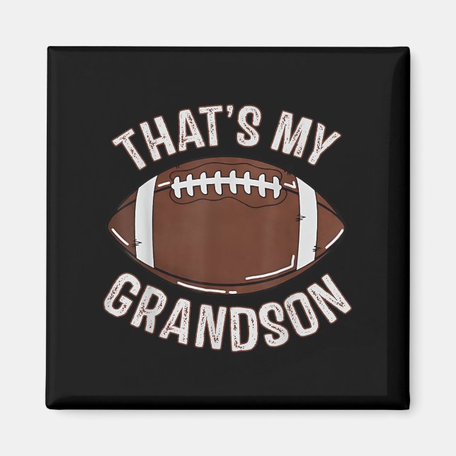 That's My Grandson Football Grandma Granddad Famil Magnet (Front)