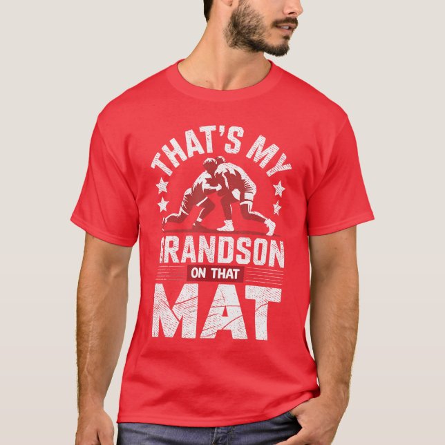Thats My Grandson onhat Mat Wrestling Grandma Wres T-Shirt (Front)