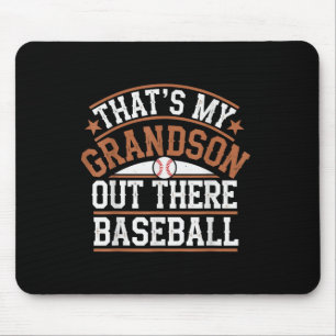 Thats My Grandson Out Baseball Grandma Mothers Day Mouse Pad