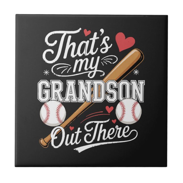 That's My Grandson Out There Baseball Ceramic Tile (Front)