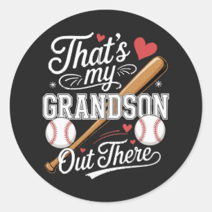That's My Grandson Out There Baseball Classic Round Sticker