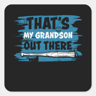That's My Grandson Out There Baseball design Square Sticker