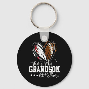 That's My Grandson Out There Baseball Football Gra Key Ring