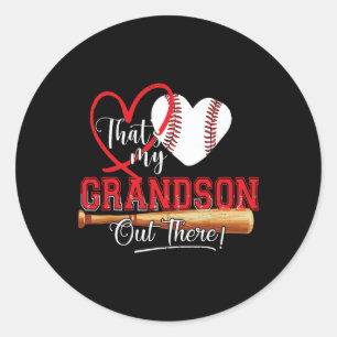 That's My Grandson Out There Baseball Grandma 1 Classic Round Sticker