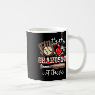 That's My Grandson Out There Baseball Grandma 2 Coffee Mug