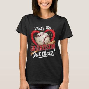 Thats My Grandson Out There Baseball Grandma Baseb T-Shirt