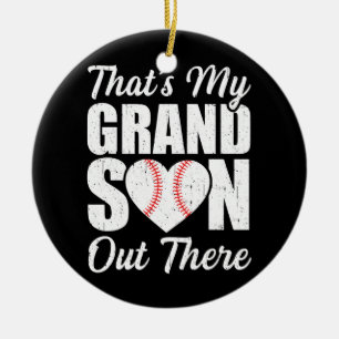 That's My Grandson Out There Baseball Grandma Ceramic Ornament