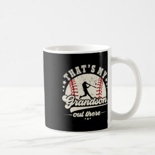 That's My Grandson Out There Baseball Grandma Gran Coffee Mug
