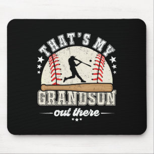 Thats My Grandson Out There Baseball Grandma Grand Mouse Pad
