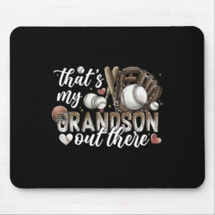 That's My Grandson Out There Baseball Grandma Moth Mouse Pad