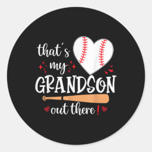 Thats My Grandson Out There Baseball Grandma Mothe Classic Round Sticker