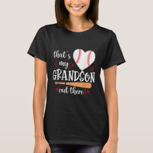 Thats My Grandson Out There Baseball Grandma Mothe T-Shirt