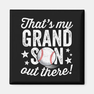 Thats My Grandson Out There Baseball Grandma T Shi Magnet