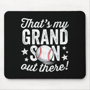 Thats My Grandson Out There Baseball Grandma T Shi Mouse Pad